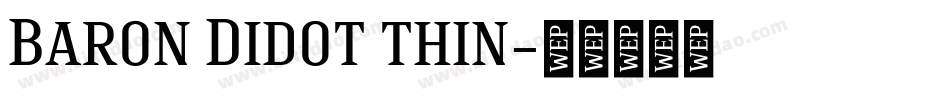 Baron Didot thin字体转换